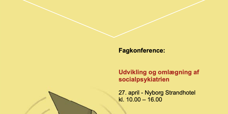 Fagkonference: Udvikling og omlægning af socialpsykiatrien (OVERTEGNET)